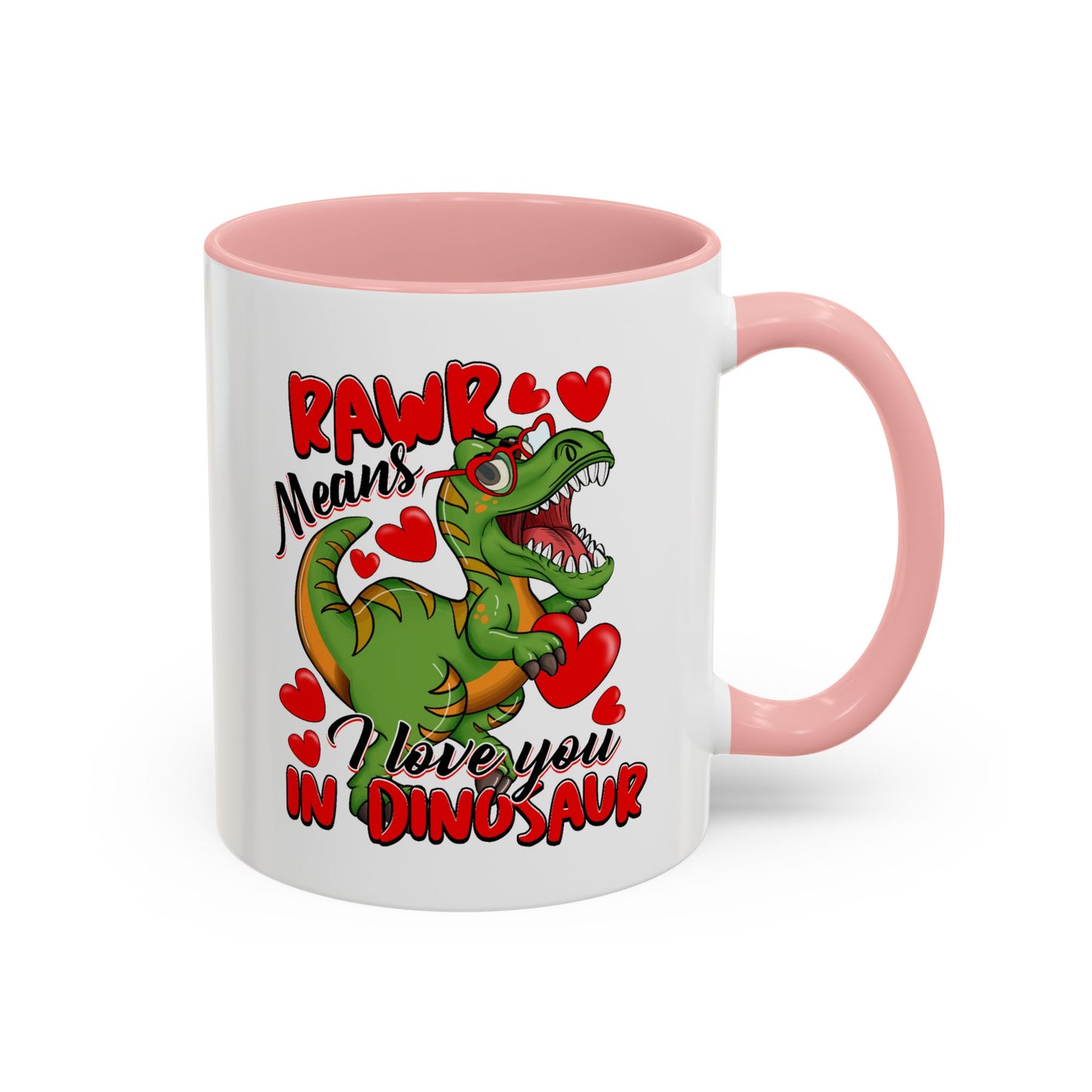 Valentine's Day Mug - Rawr Means I Love You