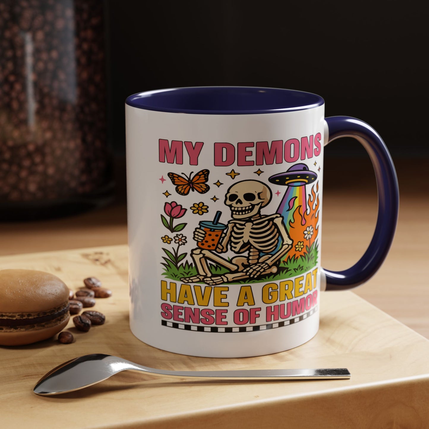 Humor Mug - My Demons