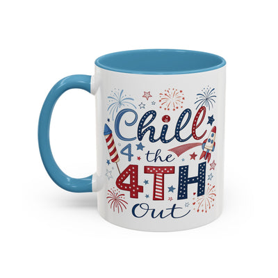 4th of July Mug - Chill the 4th Out Celebrations