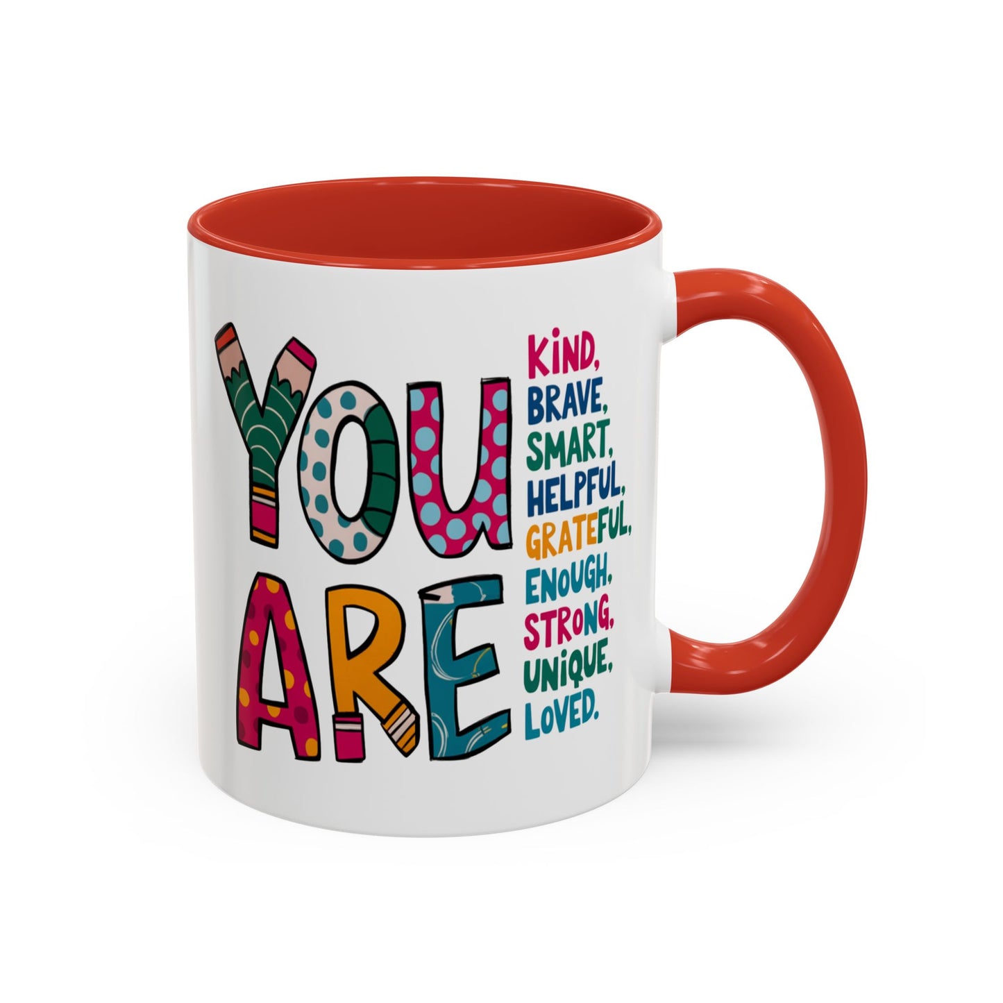 Motivation Mug - You Are