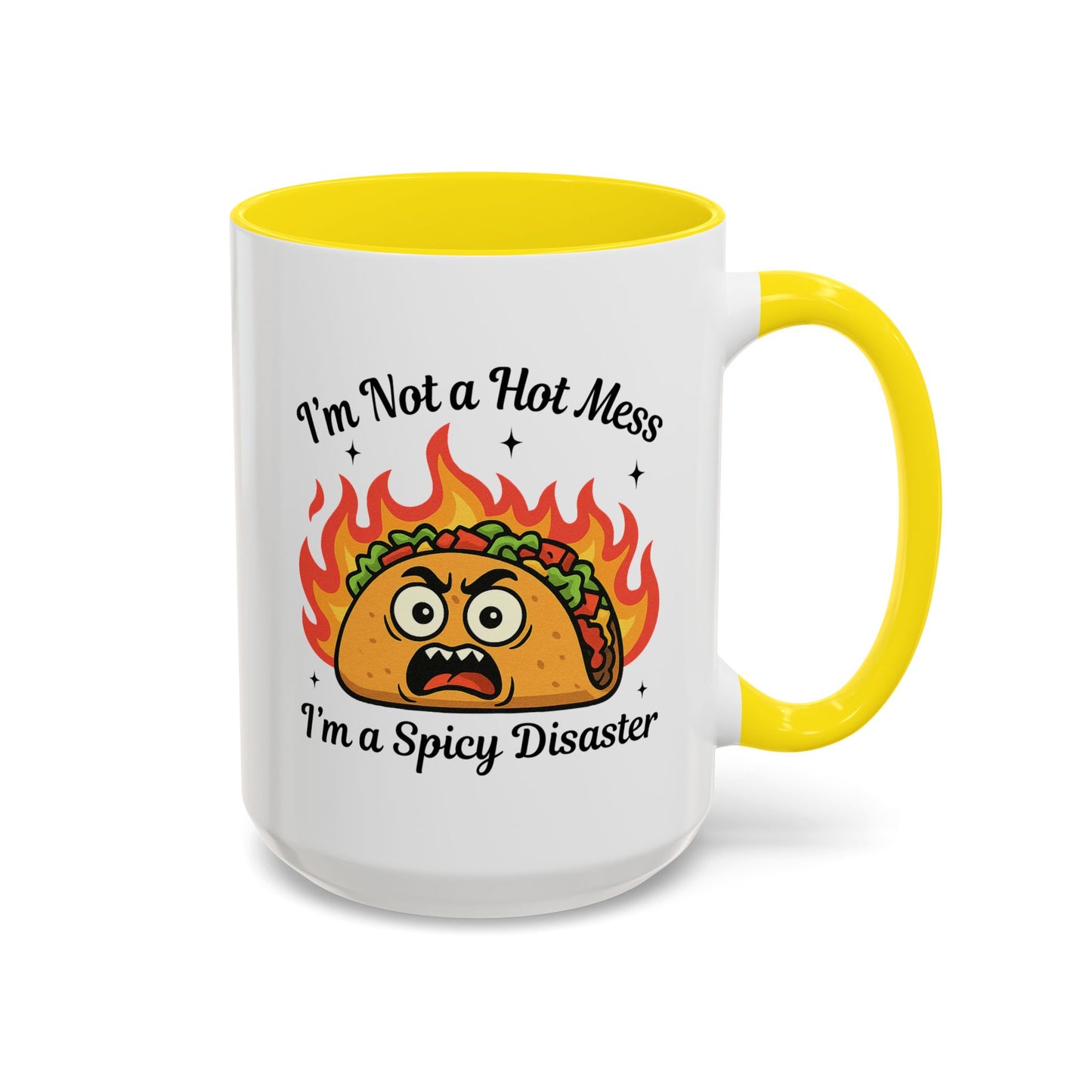 Humor Mug - I'm Not a Hot Mess
