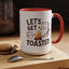 Adventure Mug - Let's Get Toasted