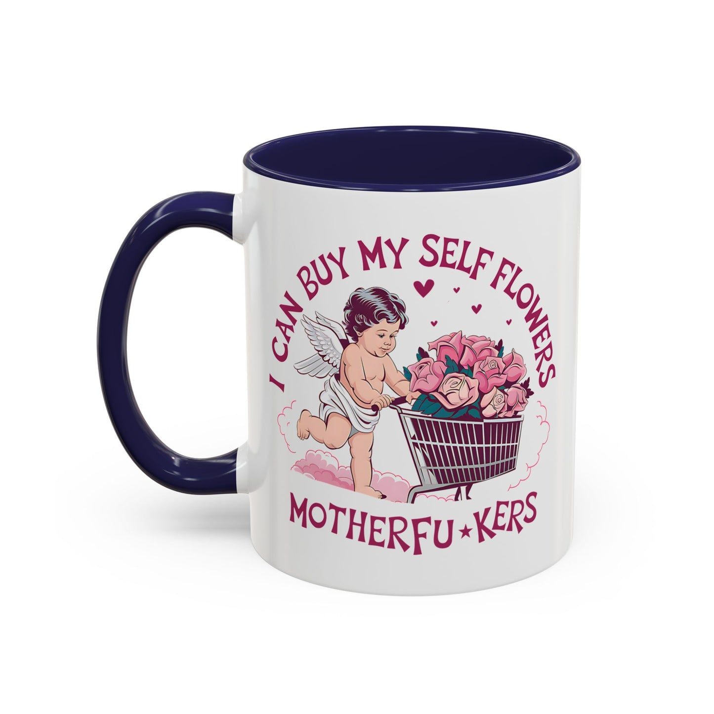 Adult Mug - I Can Buy My Self Flowers