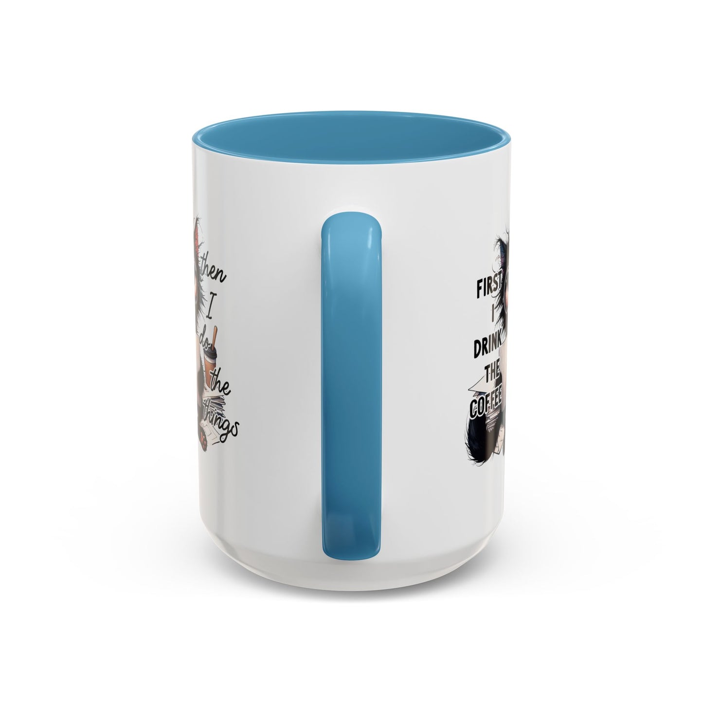 Animal Mug - First I Drink The Coffee