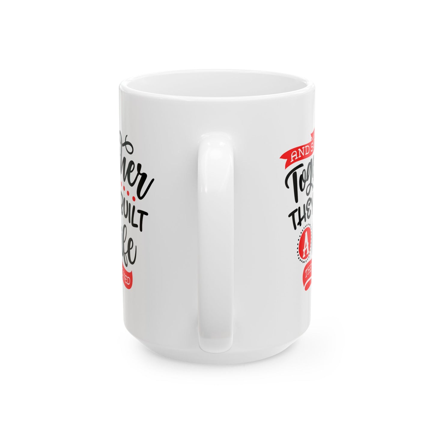 Anniversary Mug - Together They Built a Life
