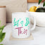 Motivation Mug - Let's Do This