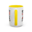 Humor Mug - Whatever I Did to Piss You Off