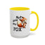 Humor Mug - Not Givin Any Fox