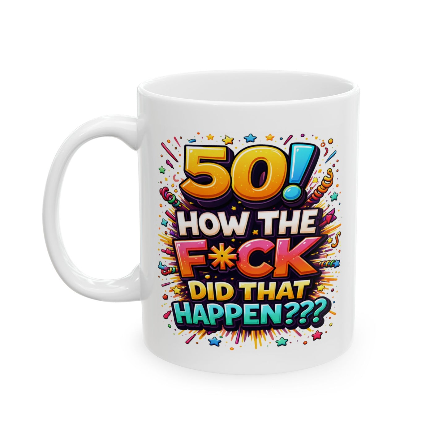 Birthday Mug - 50 How The F*ck