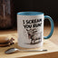 Humor Mug - I Scream, You Run