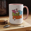 Mother's Day Mug - We Love You Mom