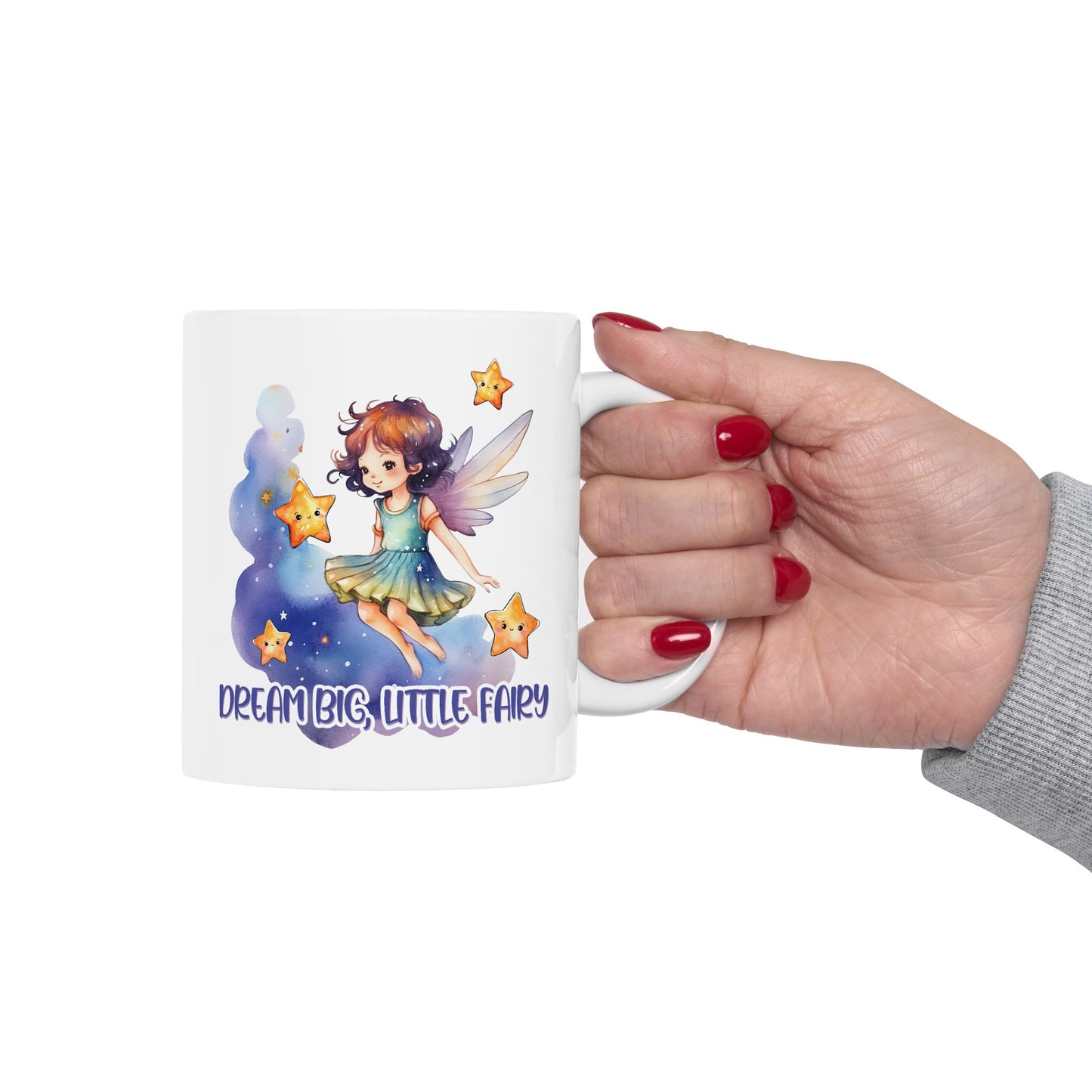 Motivation Mug - Dream Big Little Fairy
