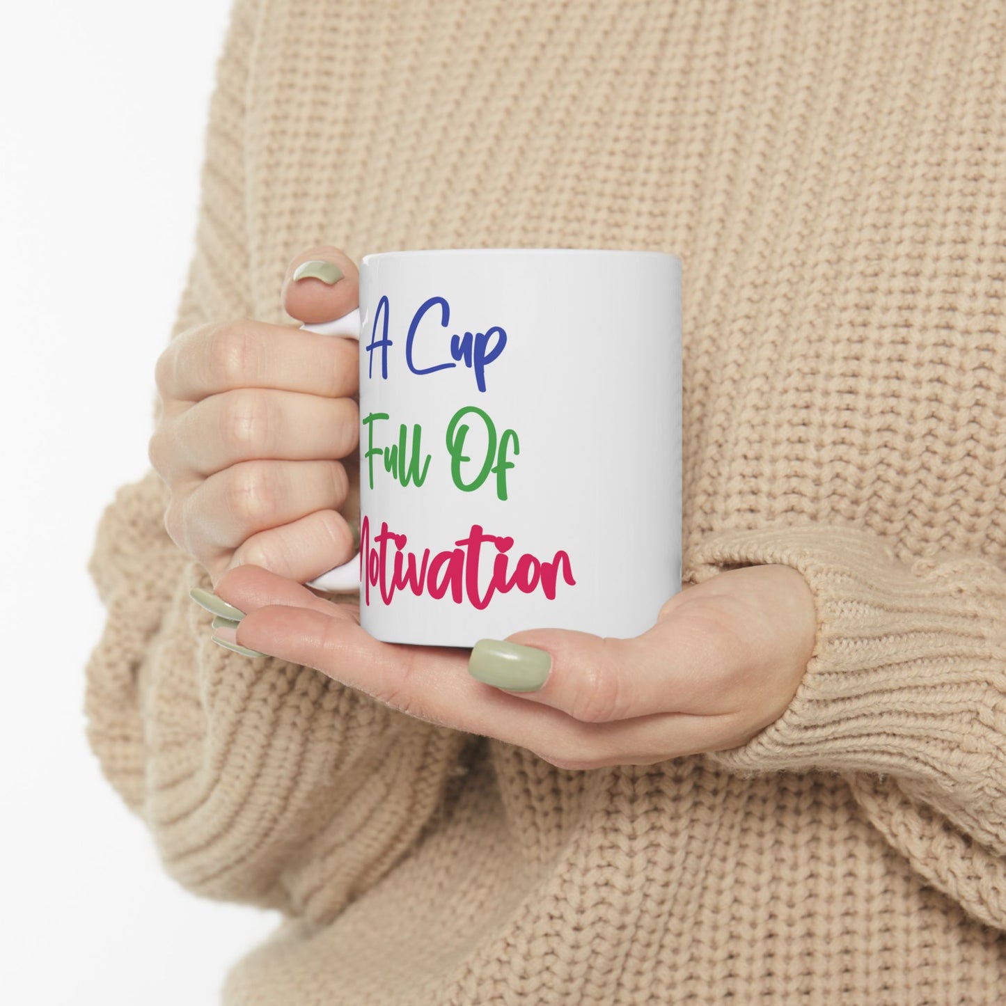 Motivation Mug - A Cup Full of Motivation