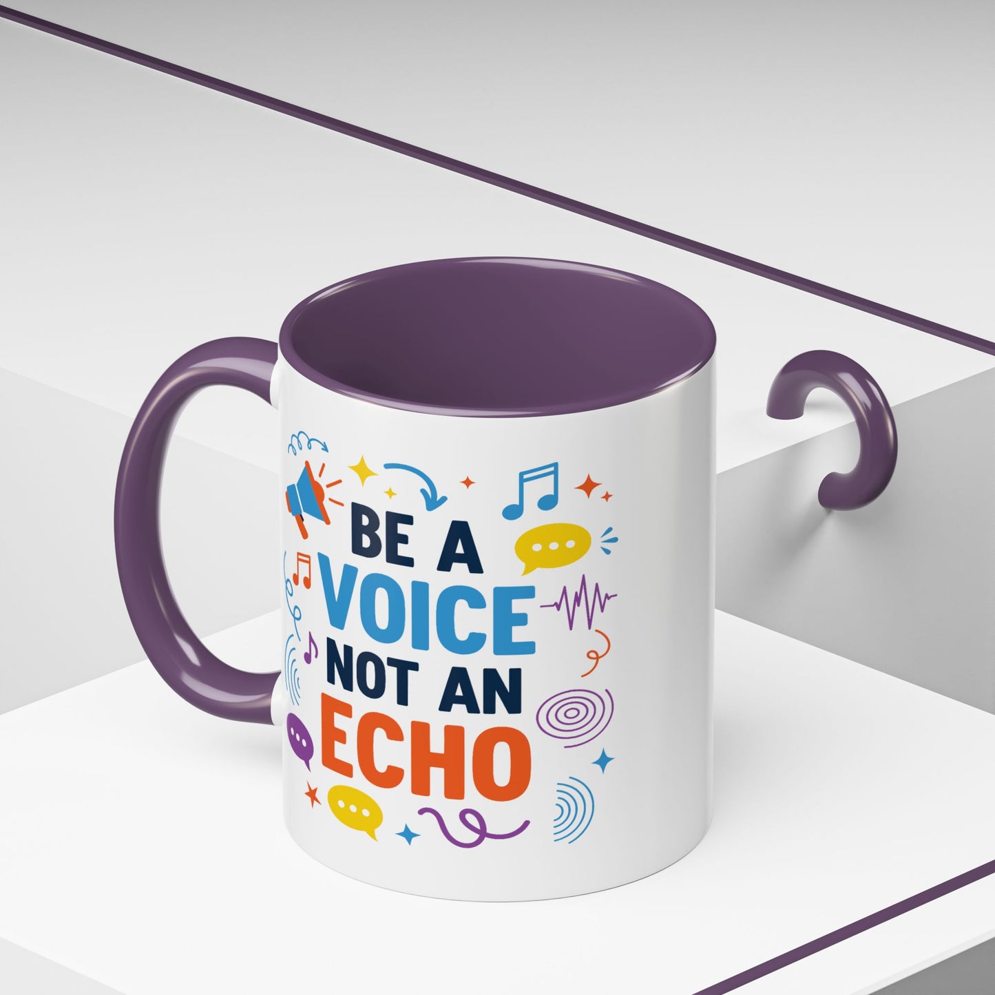 Motivation Mug - Be a Voice Not an Echo