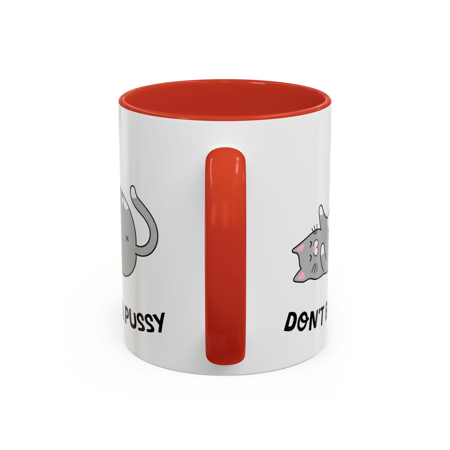 Adult Mug - Don't Be A Pussy
