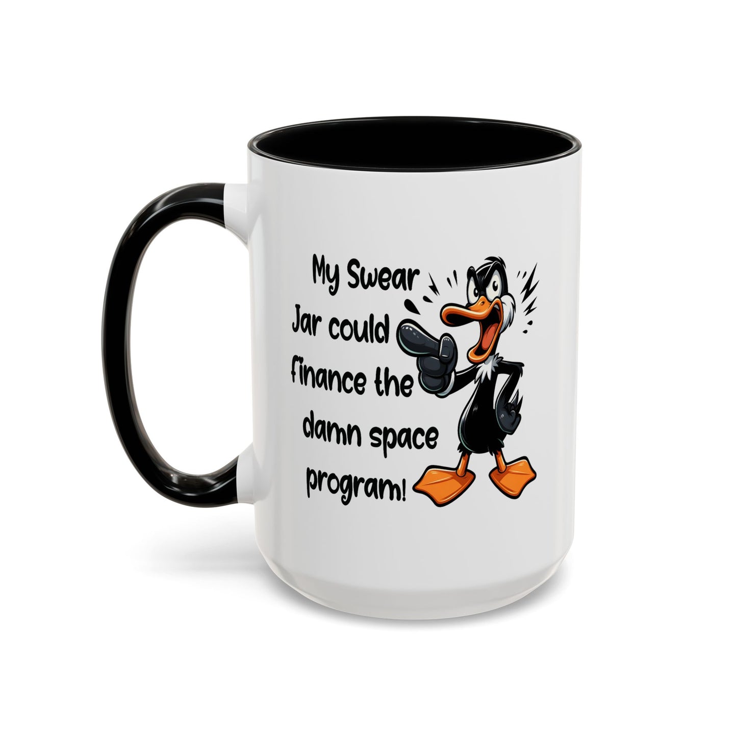 Humor Mug - My Swear Jar Could Finance the Damn Space Program!