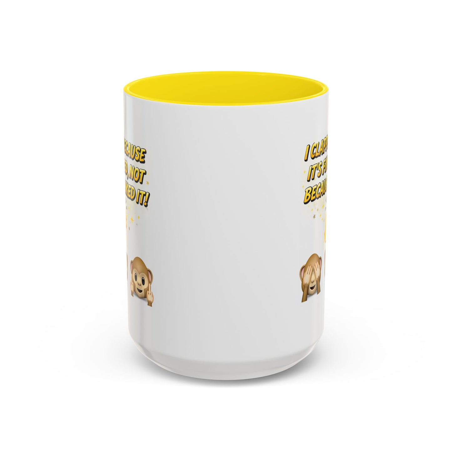 Humor Mug - I Clapped Because It's Finished