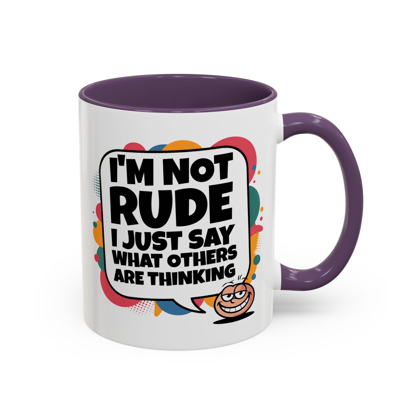 Humor Mug -I'm Not Rude