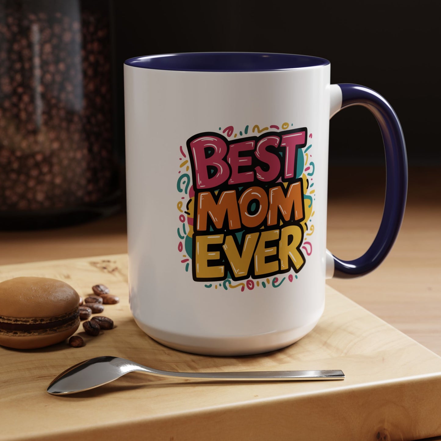 Mother's Day Mug - Best Mom Ever Banner