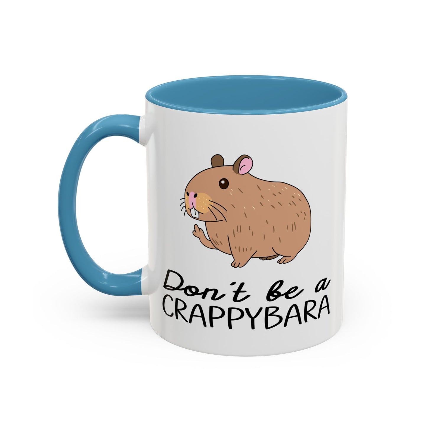 Adult Mug - Don't Be A Crappybara