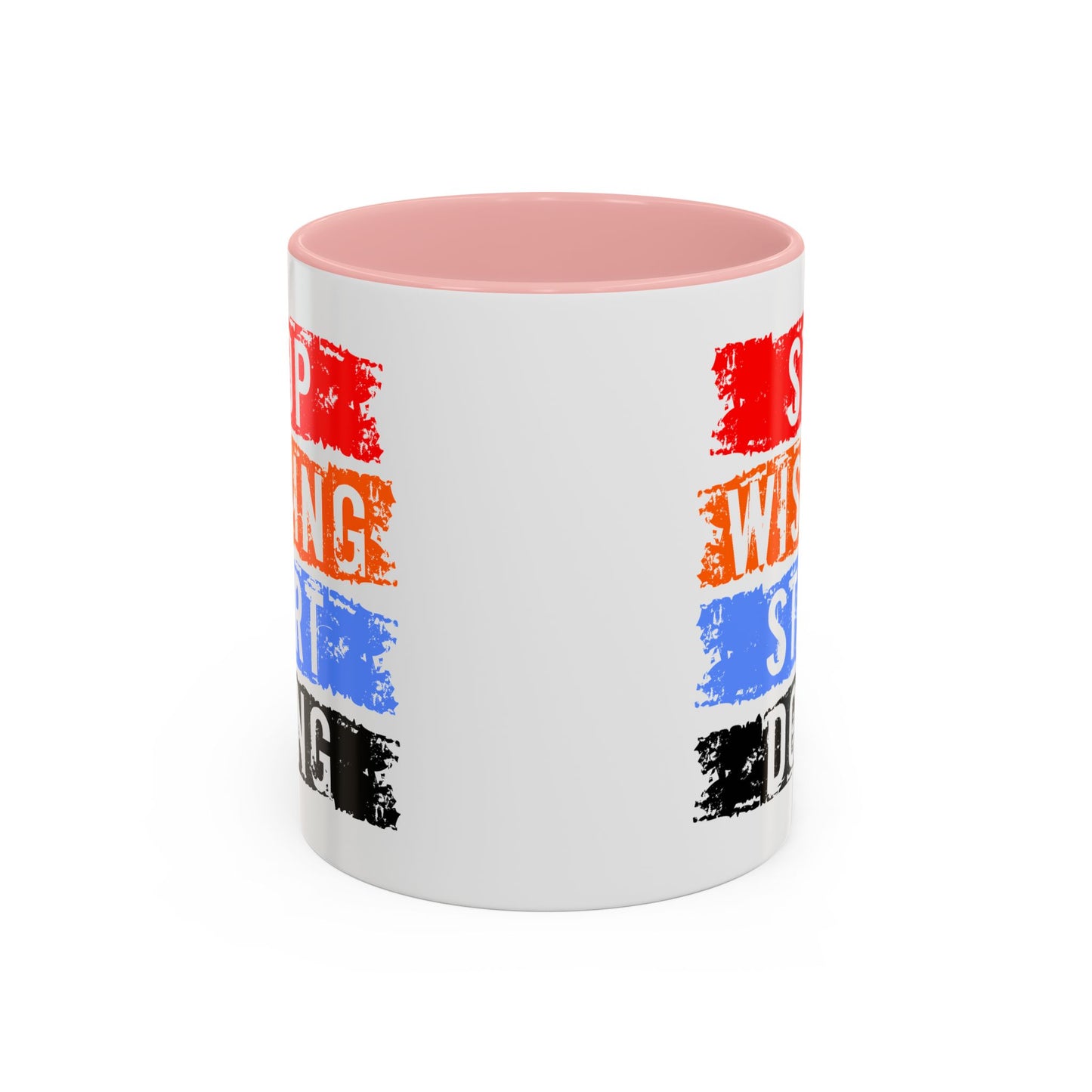Motivation Mug - Stop Wishing Start Doing