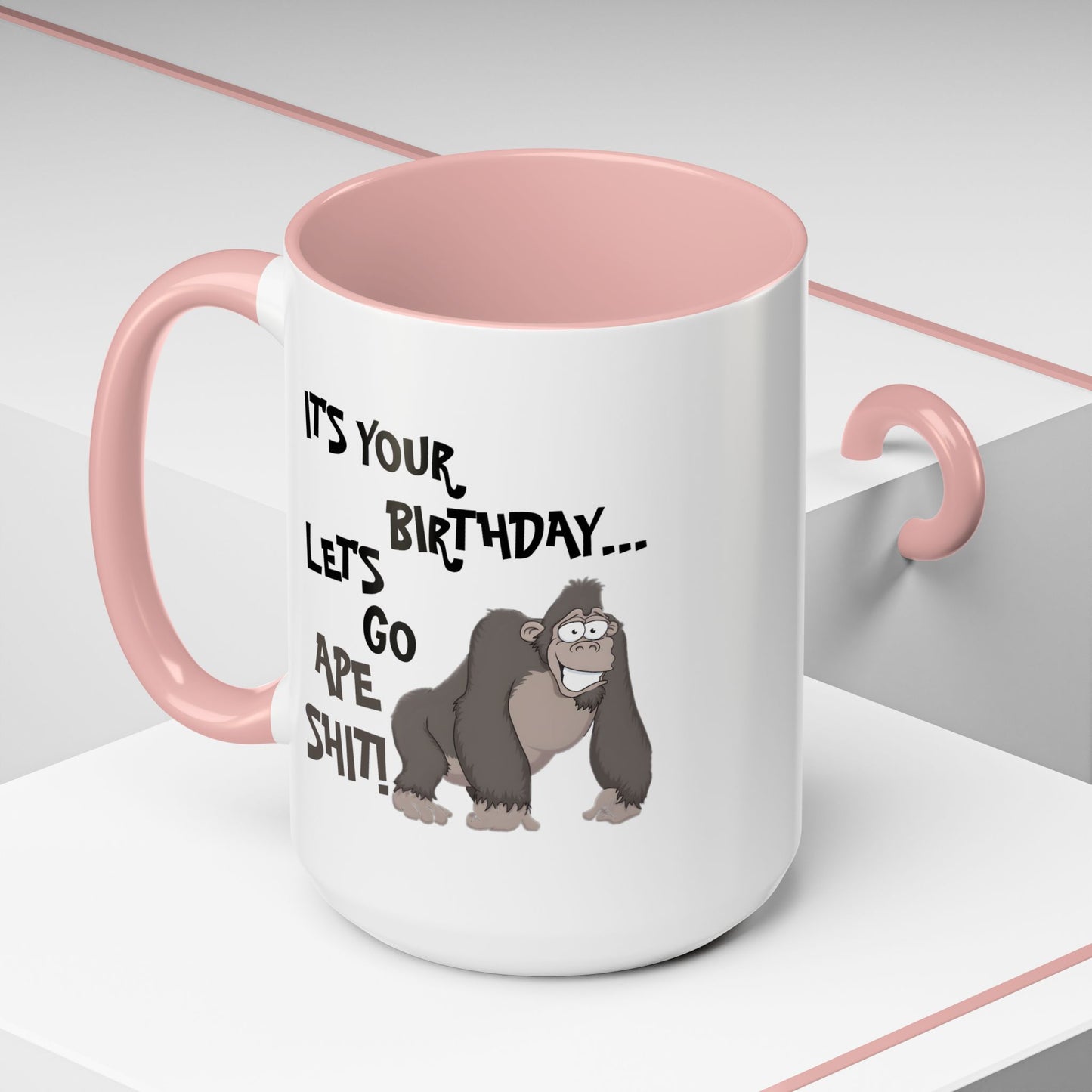 Birthday Mug - Let's Go Ape Shit