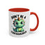 Humor Mug - Don't Be a Cuntasaurus