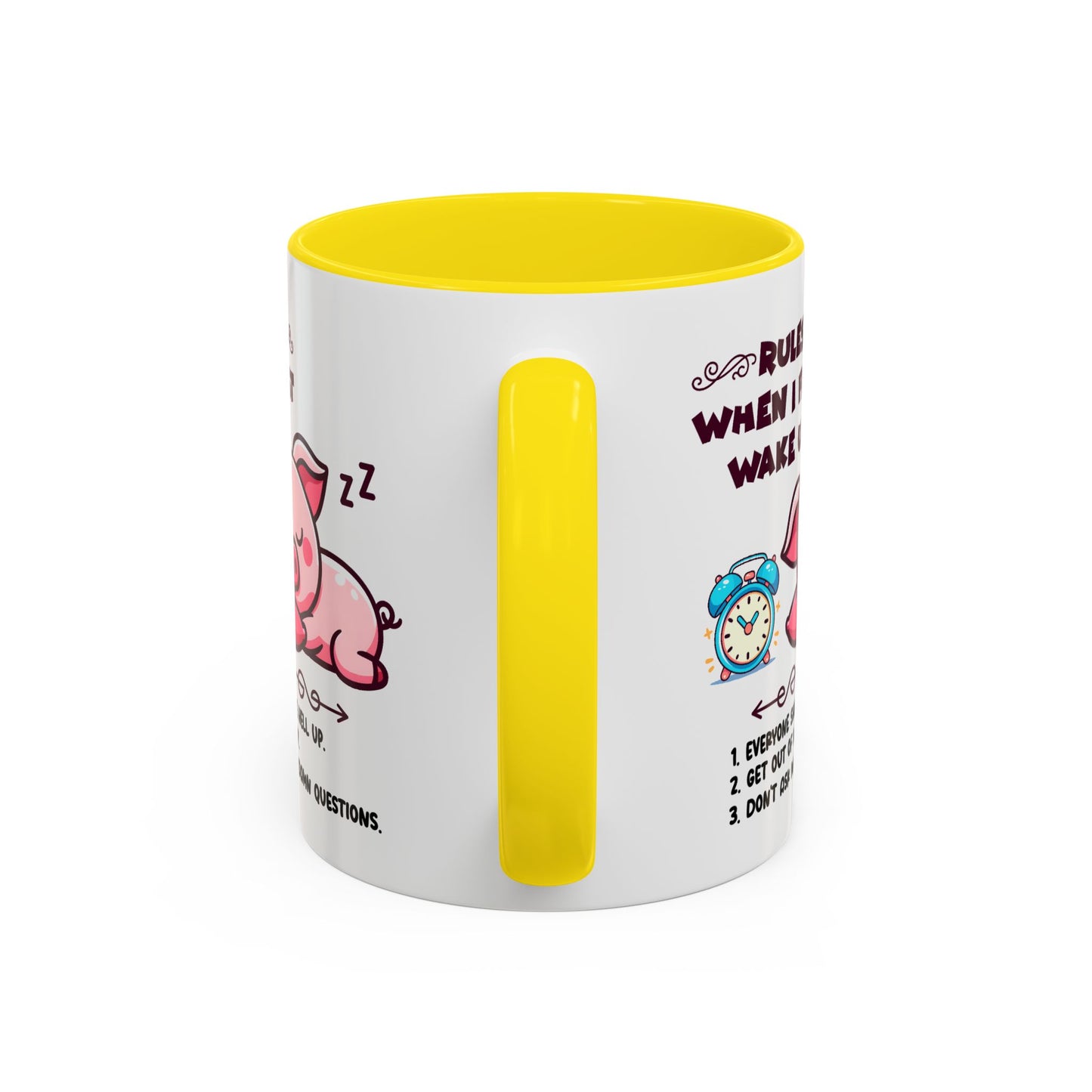 Humor Mug - Rules When I First Wake Up!