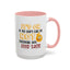 Humor Mug - It's Ok If You Don't Like Me