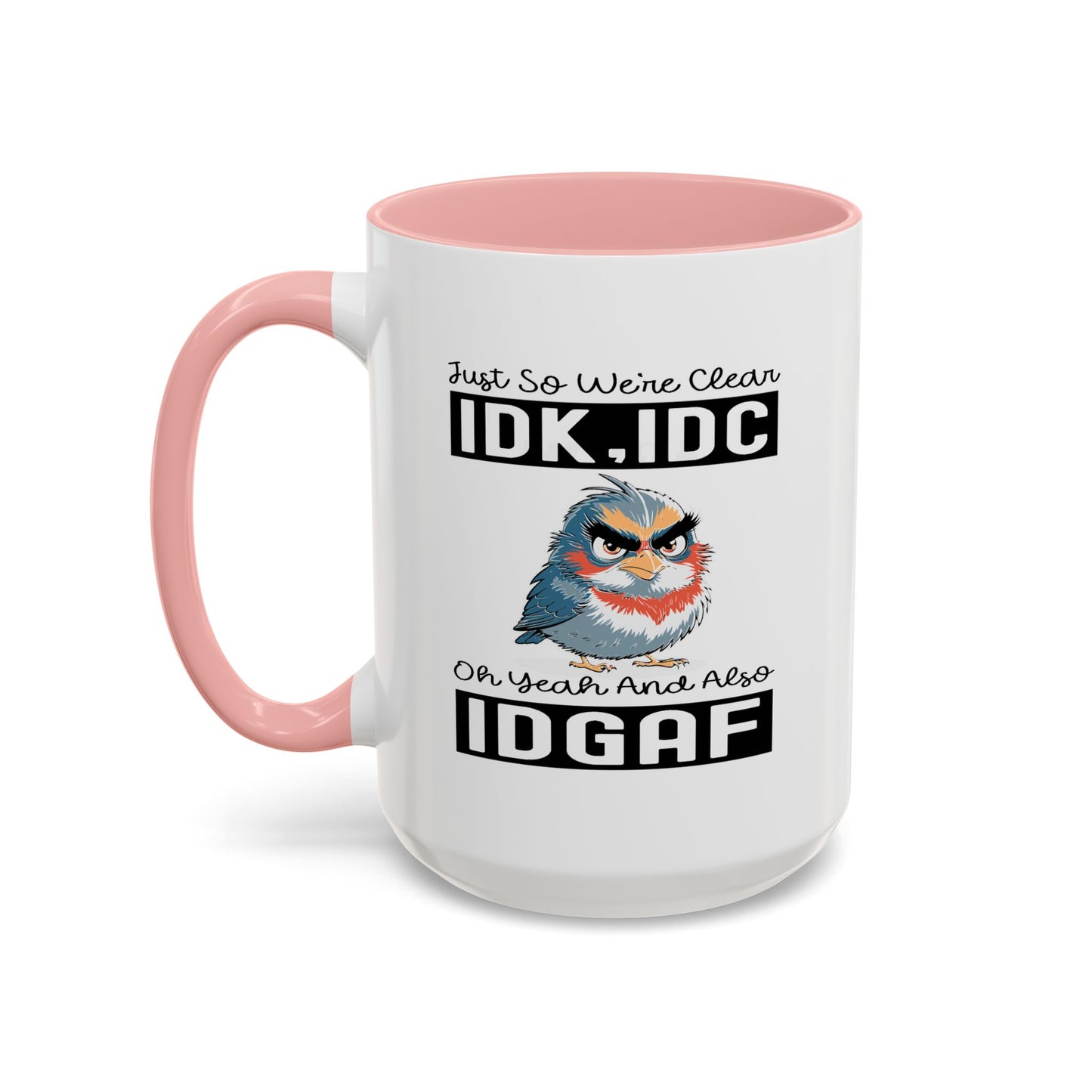 Humor Mug - Just So We're Clear