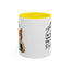Humor Mug - I'm Not Arguing