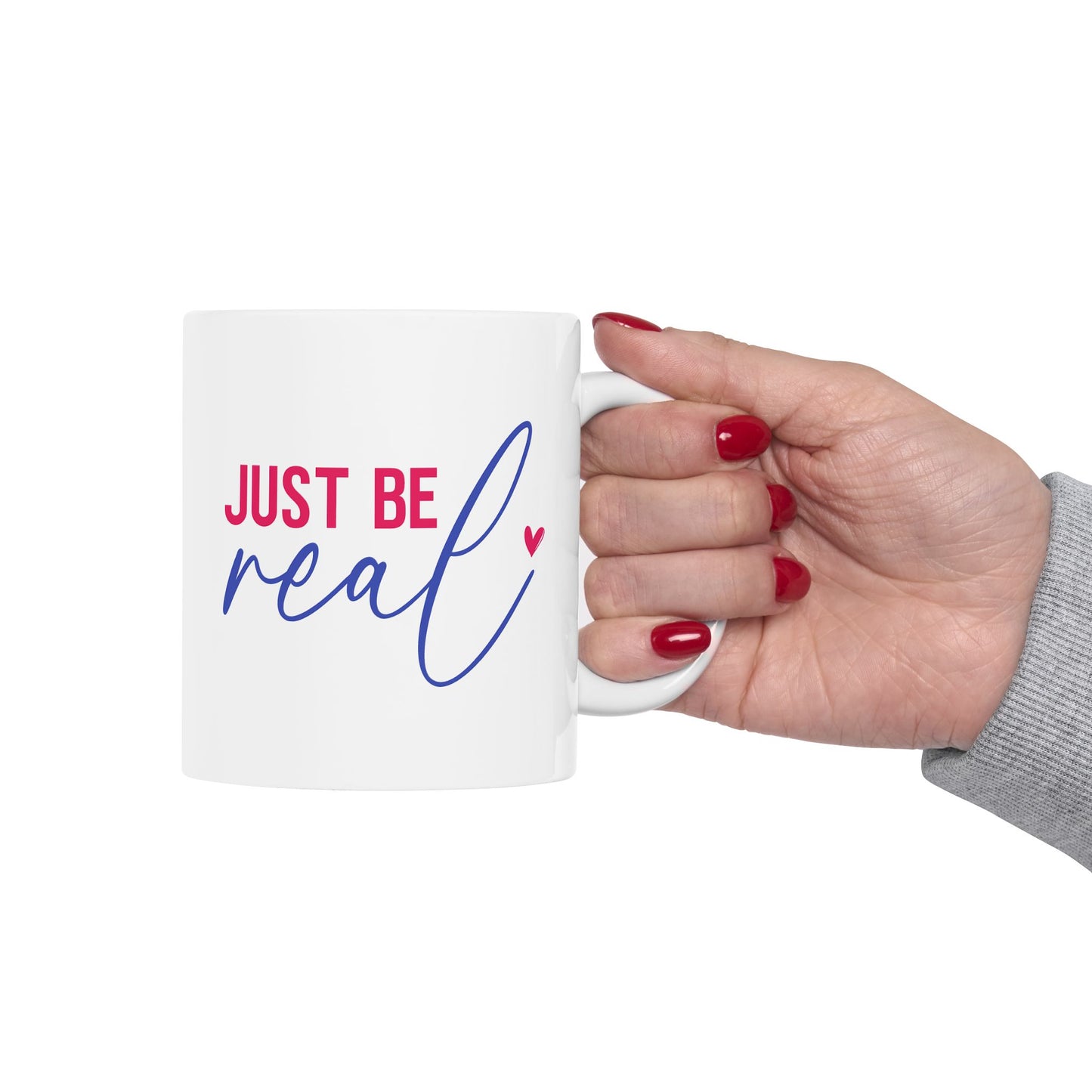 Wellness Mug - Just Be Real
