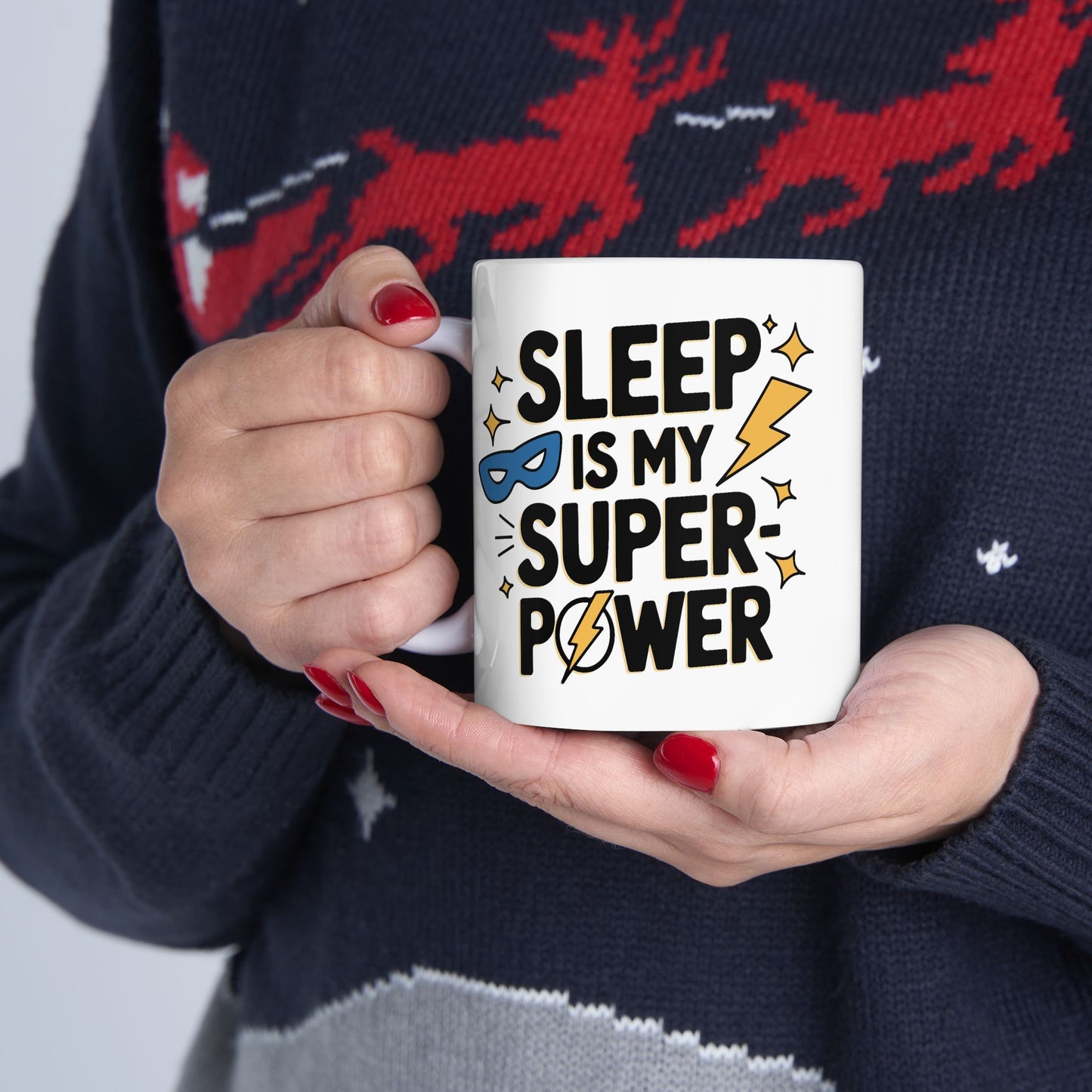 Humor Mug - Sleep is My Super-Power