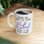 Humor Mug - Being An Adult Is Like The Dumbest Thing I've Ever Done