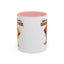 Animal Mug - Some People Just Need