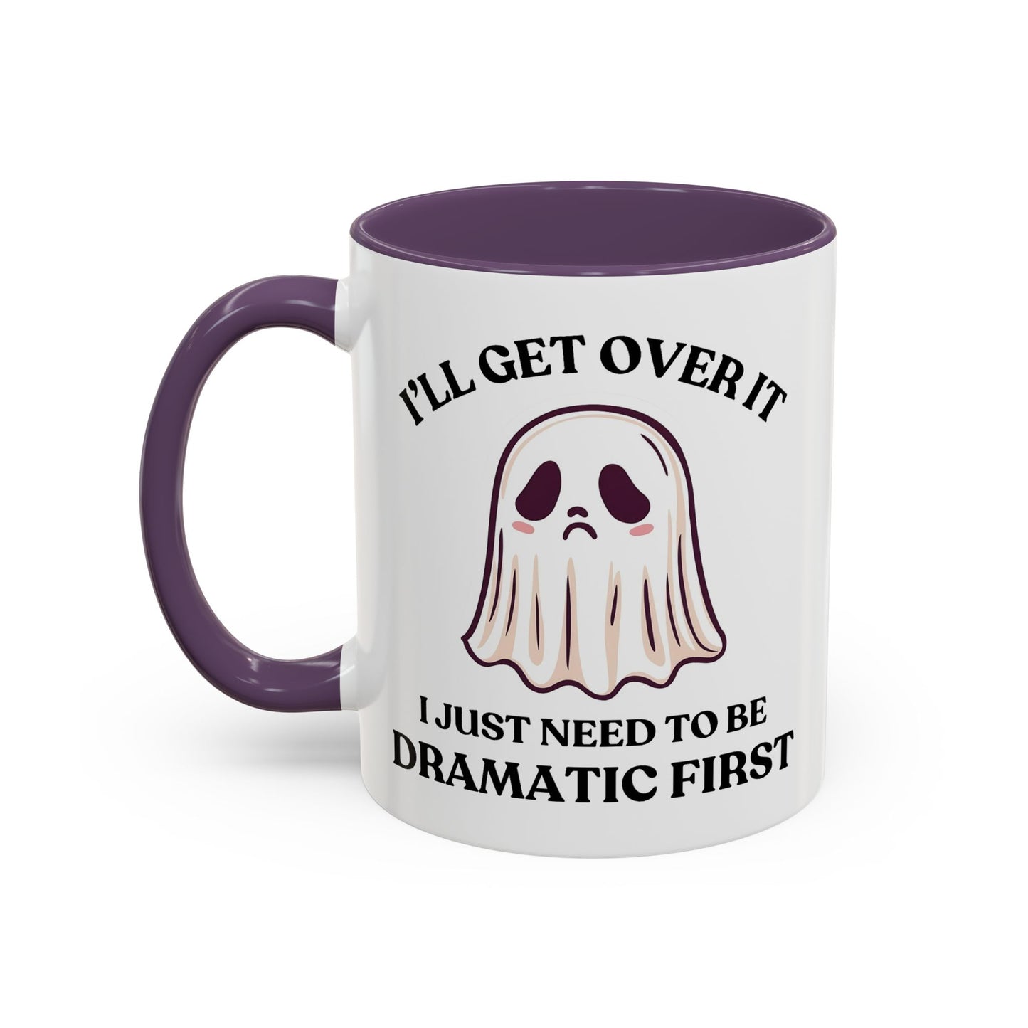 Humor Mug - I'll Get Over It Ghost