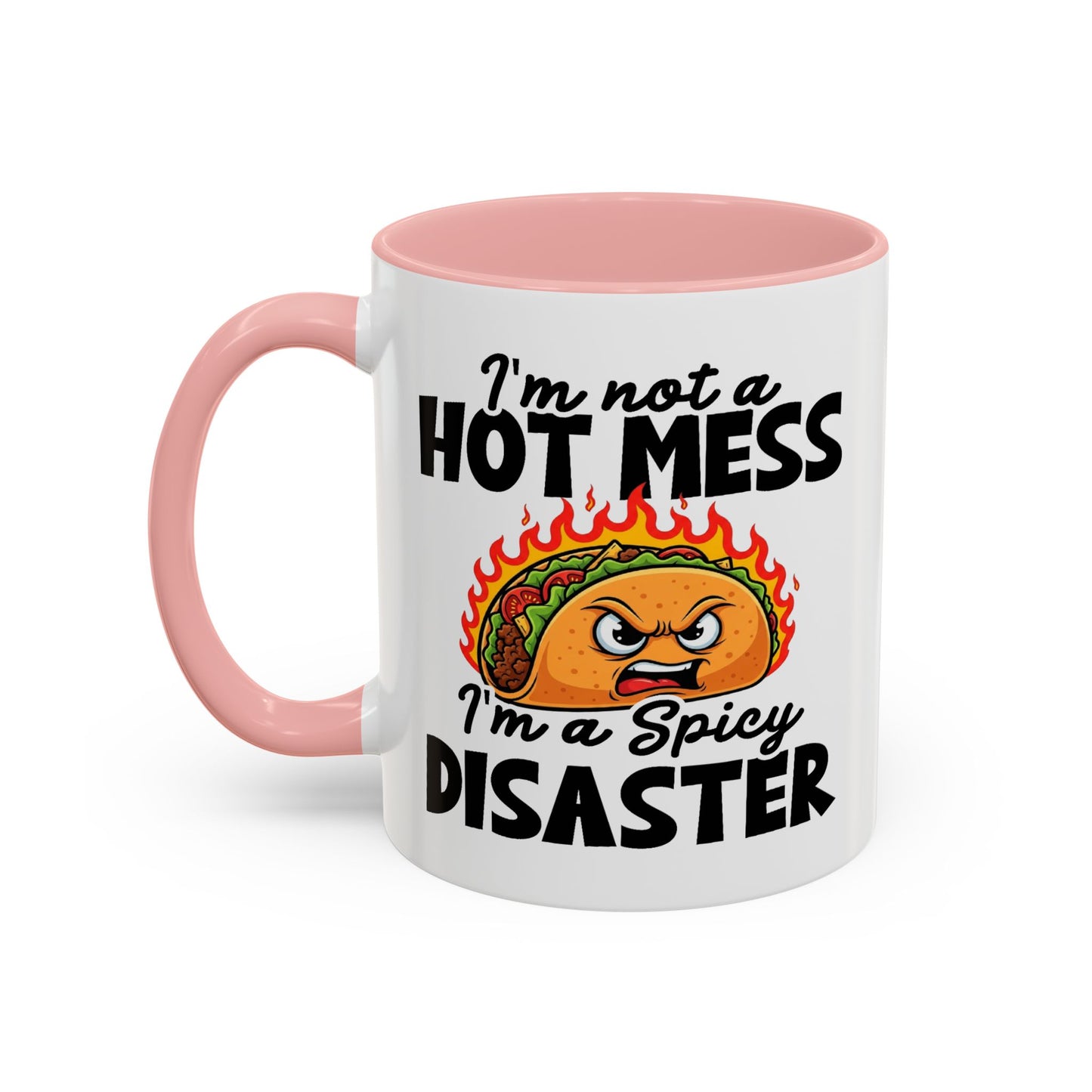 Office Mug - I'm Not A Hot Mess