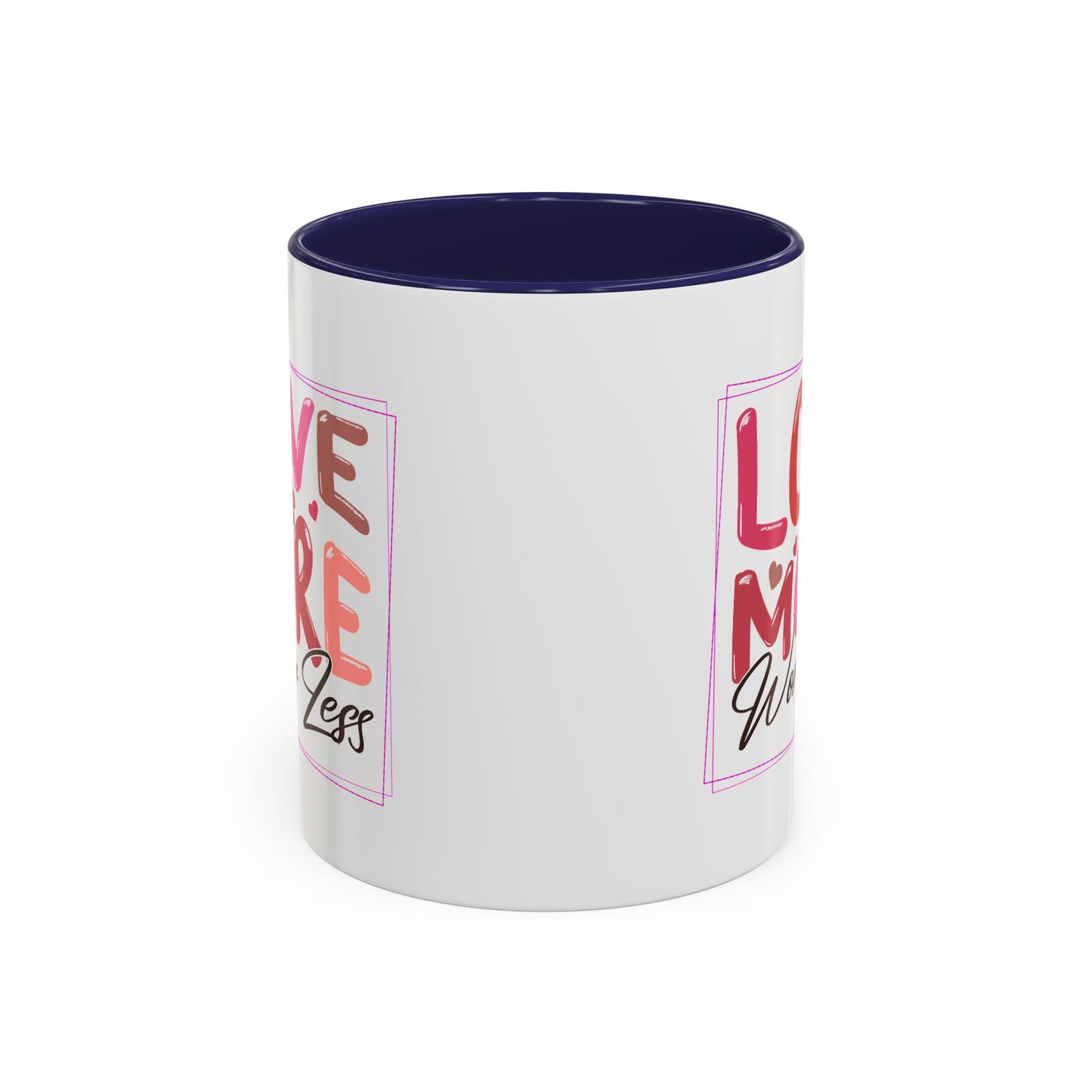 Wellness Mug - Love More Worry Less Frame