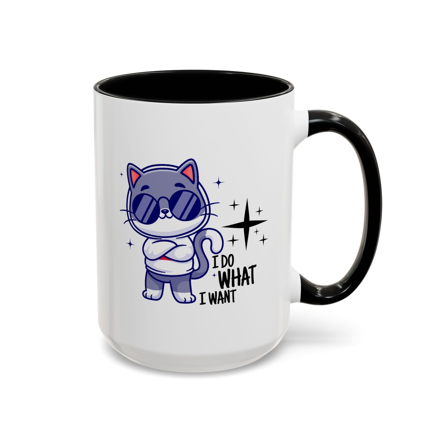 Humor Mug - I Do What I Want