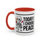 Humor Mug - Today I Choose Peace