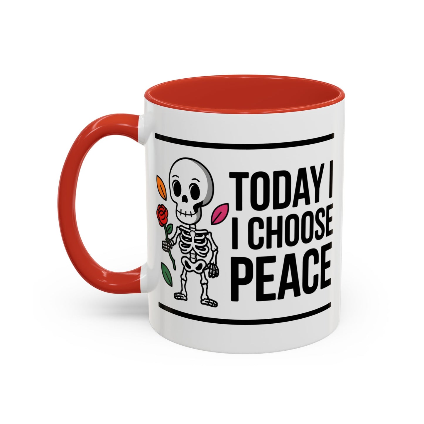 Humor Mug - Today I Choose Peace
