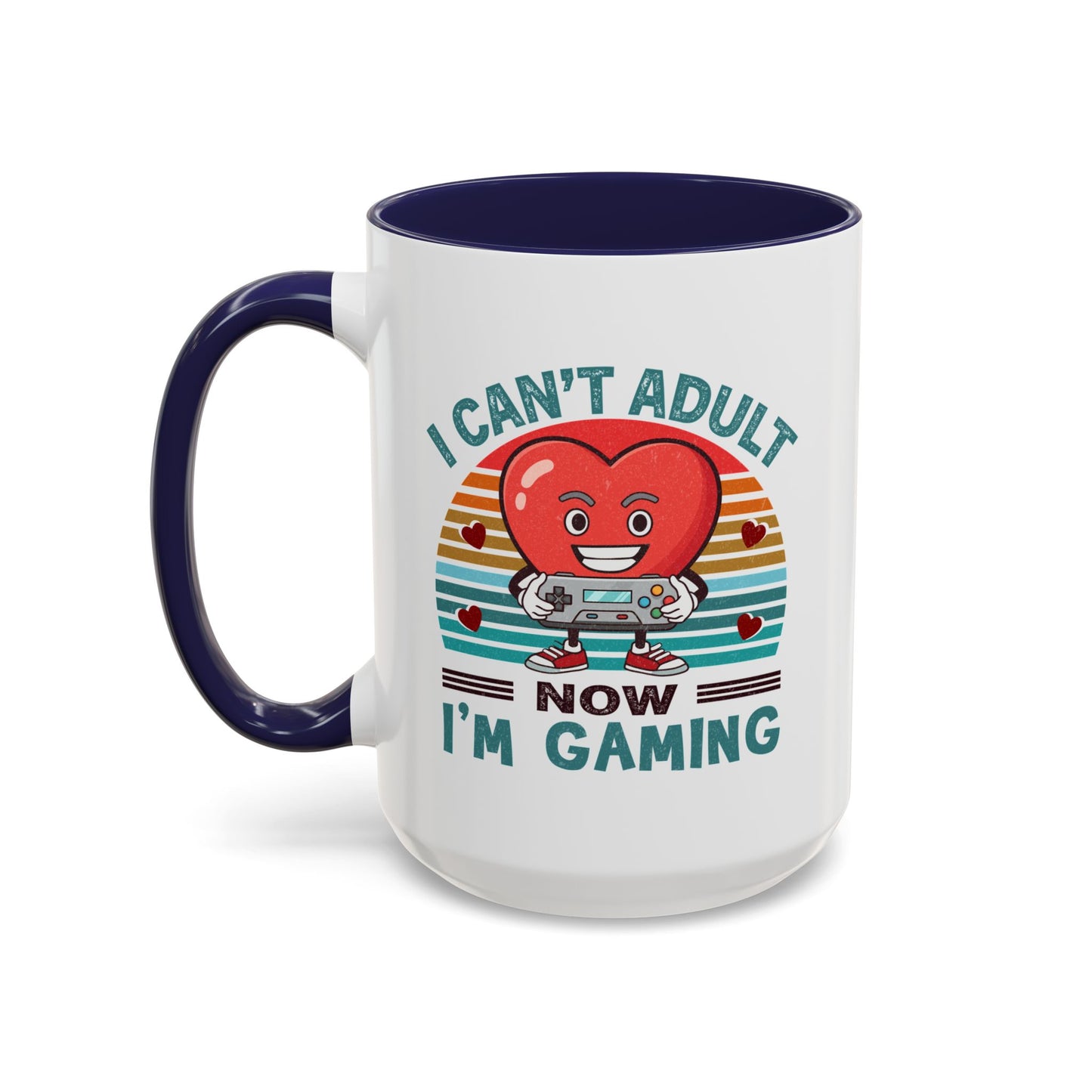 Adult Mug - I Can't Adult Now I'm Gaming