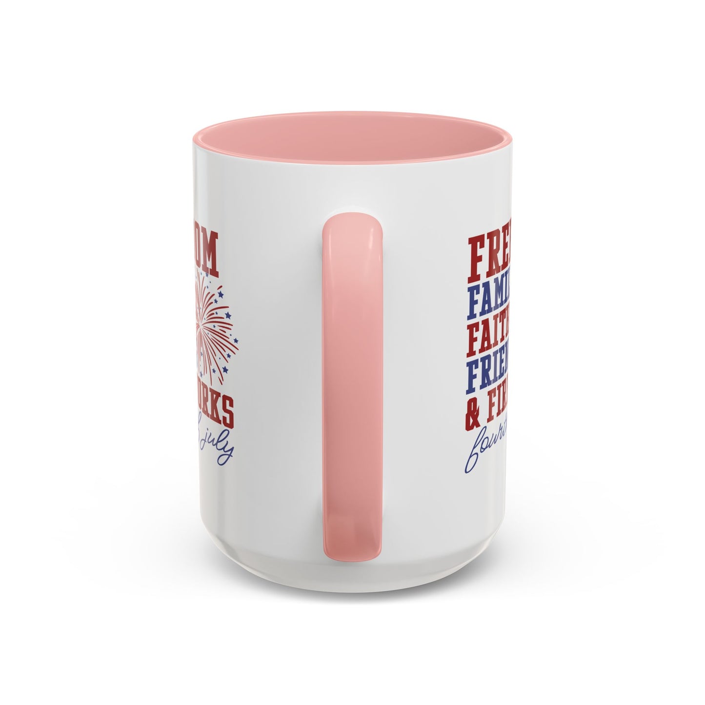 4th of July Mug - Freedom Family Faith