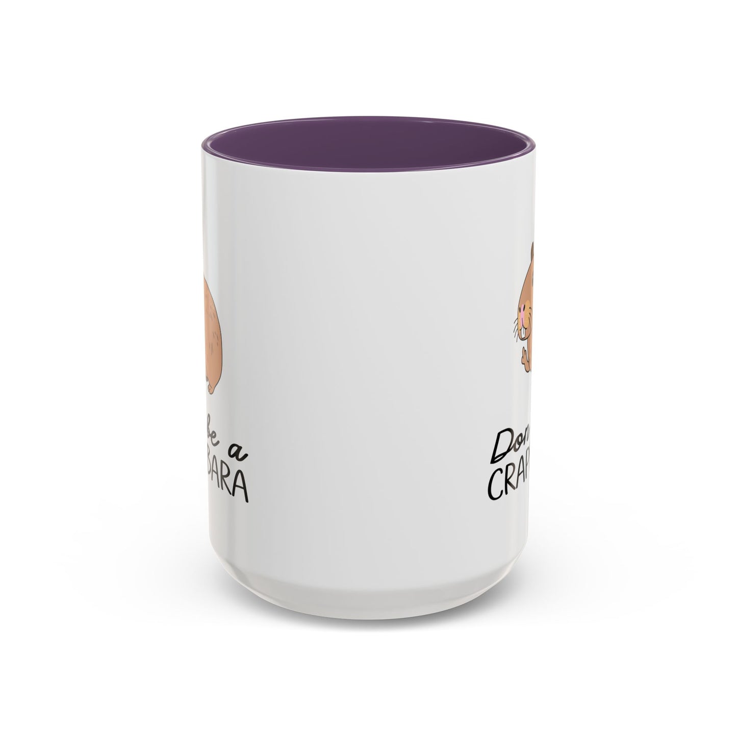 Adult Mug - Don't Be A Crappybara