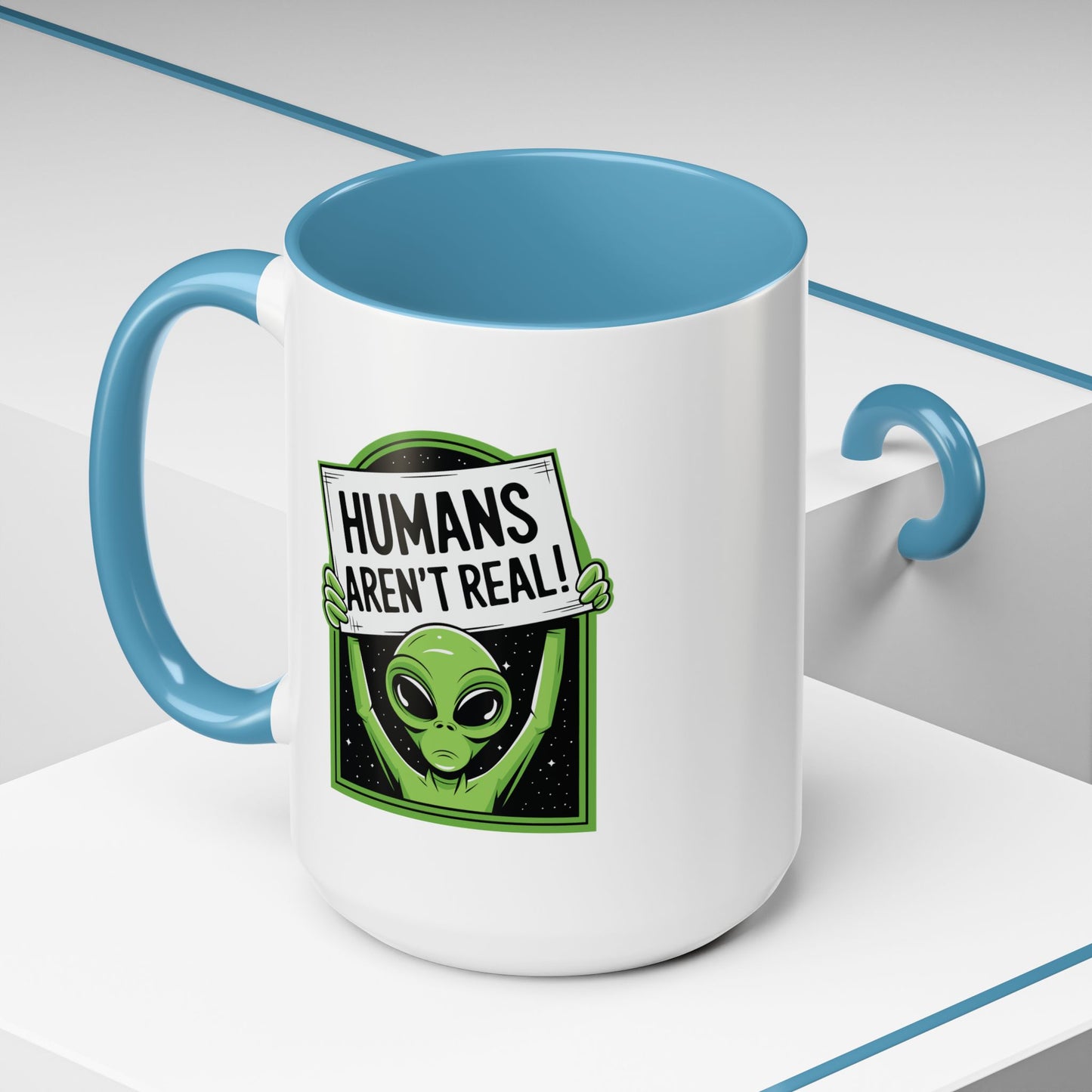 Alien Mug - Humans Aren't Real