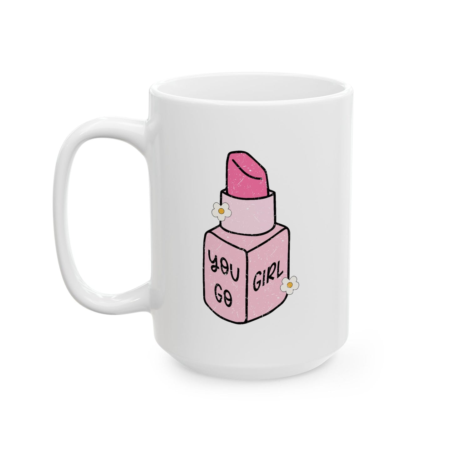 Motivation Mug - You Go Girl Lipstick