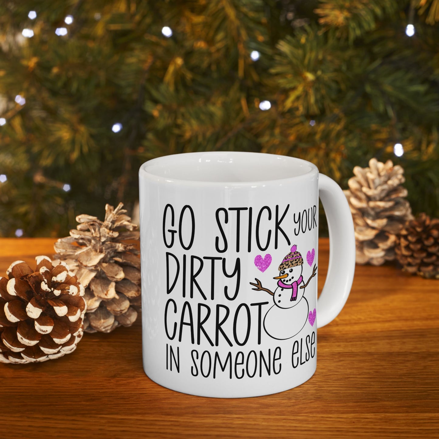 Adult Mug - Go Stick Your Dirty Carrot In Someone Else