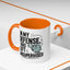 Humor Mug - In My Defense