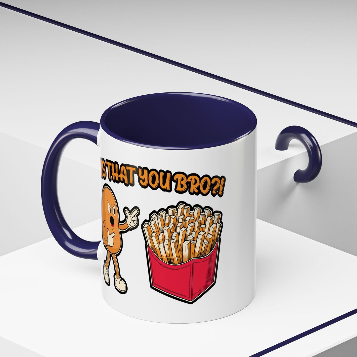 Humor Mug - Is That You Bro