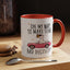 Humor Mug - On My Way to Make